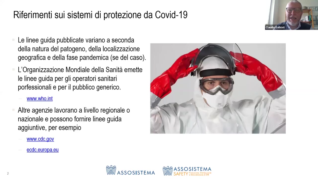 Riferimenti sui sistemi di protezione da Covid-19

 

Le Iinee guida pubblicate variano a seconda

della natura del patogeno, della Iocalizzazione
geografica e della fase pandemica (se del caso).

L’Organizzazione Mondiale della Sanité emette
le Iinee guida per gli operatori sanitari
porfessionali e peril pubblico generico.

www.who.int

Altre agenzie lavorano a livello regionale o
nazionale e possono fornire Iinee guida
aggiuntive, per esempio

www.cdc.gov
ecdc.europa.eu

 ASSOS|STEMA
/r'x\

 ASSOS|STEMA